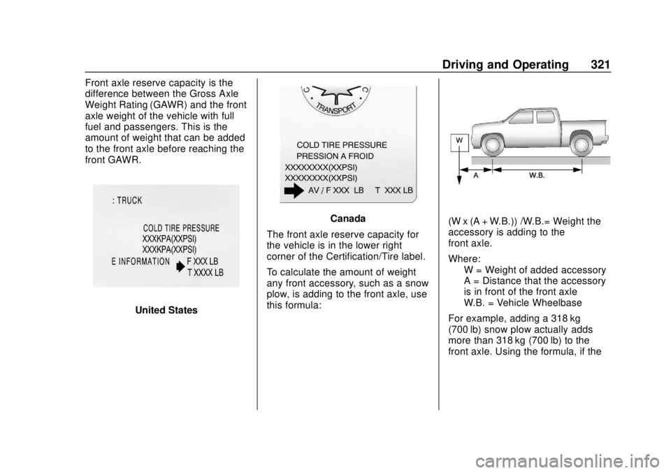 CHEVROLET SILVERADO 1500 LD 2019  Owners Manual Chevrolet Silverado LD 1500 and Silverado 2500/3500 Owner Manual (GMNA-
Localizing-U.S./Canada-12162993) - 2019 - crc - 7/30/18
Driving and Operating 321
Front axle reserve capacity is the
difference 