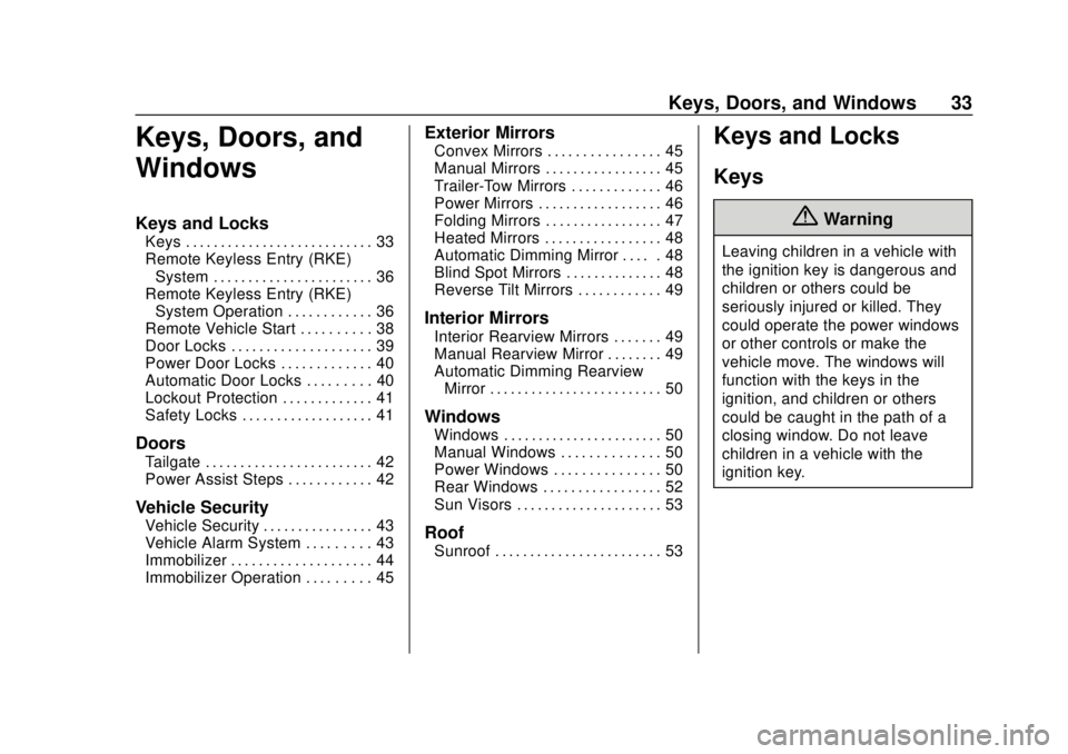 CHEVROLET SILVERADO 1500 LD 2019  Owners Manual Chevrolet Silverado LD 1500 and Silverado 2500/3500 Owner Manual (GMNA-
Localizing-U.S./Canada-12162993) - 2019 - crc - 7/30/18
Keys, Doors, and Windows 33
Keys, Doors, and
Windows
Keys and Locks
Keys