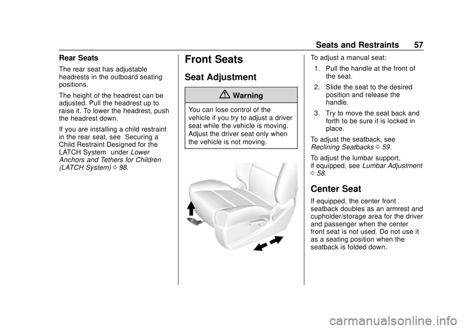 CHEVROLET SILVERADO 1500 LD 2019  Owners Manual Chevrolet Silverado LD 1500 and Silverado 2500/3500 Owner Manual (GMNA-
Localizing-U.S./Canada-12162993) - 2019 - crc - 7/30/18
Seats and Restraints 57
Rear Seats
The rear seat has adjustable
headrest