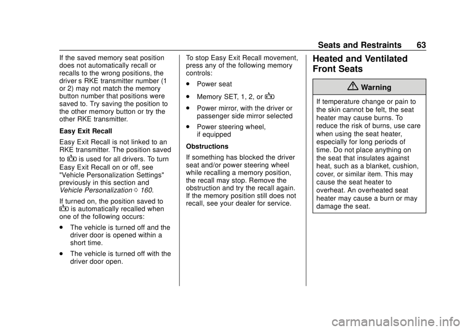 CHEVROLET SILVERADO 1500 LD 2019  Owners Manual Chevrolet Silverado LD 1500 and Silverado 2500/3500 Owner Manual (GMNA-
Localizing-U.S./Canada-12162993) - 2019 - crc - 7/30/18
Seats and Restraints 63
If the saved memory seat position
does not autom