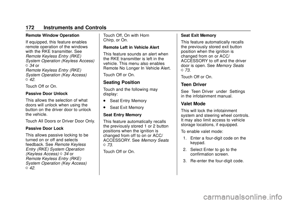CHEVROLET SILVERADO 2019  Owners Manual Chevrolet Silverado Owner Manual (GMNA-Localizing-U.S./Canada/Mexico-
1500-11698642) - 2019 - CRC - 2/20/19
172 Instruments and Controls
Remote Window Operation
If equipped, this feature enables
remot