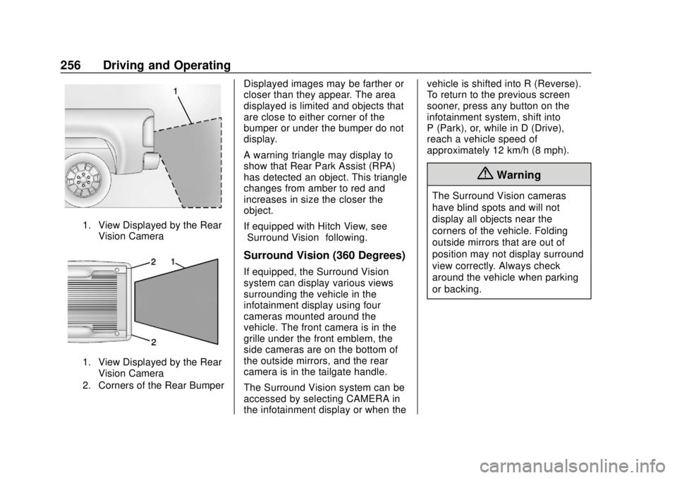 CHEVROLET SILVERADO 2019 Owners Manual Chevrolet Silverado Owner Manual (GMNA-Localizing-U.S./Canada/Mexico-
1500-11698642) - 2019 - CRC - 2/20/19
256 Driving and Operating
1. View Displayed by the RearVision Camera
1. View Displayed by th CHEVROLET SILVERADO 2019 Owners Manual Chevrolet Silverado Owner Manual (GMNA-Localizing-U.S./Canada/Mexico-
1500-11698642) - 2019 - CRC - 2/20/19
256 Driving and Operating
1. View Displayed by the RearVision Camera
1. View Displayed by th