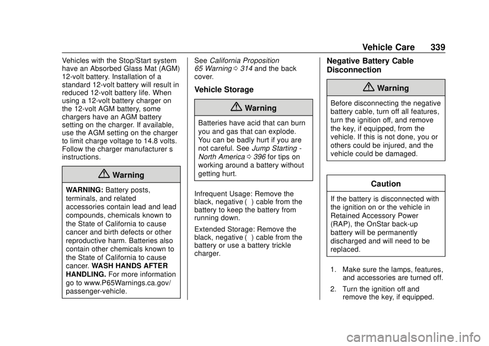CHEVROLET SILVERADO 2019  Owners Manual Chevrolet Silverado Owner Manual (GMNA-Localizing-U.S./Canada/Mexico-
1500-11698642) - 2019 - CRC - 2/20/19
Vehicle Care 339
Vehicles with the Stop/Start system
have an Absorbed Glass Mat (AGM)
12-vol