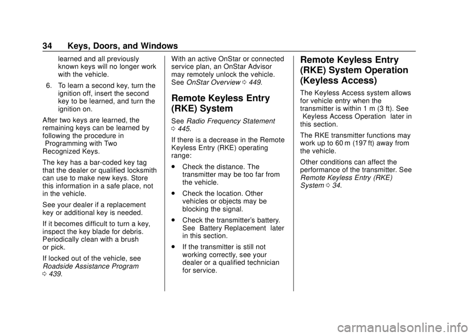 CHEVROLET SILVERADO 2019 Owners Guide Chevrolet Silverado Owner Manual (GMNA-Localizing-U.S./Canada/Mexico-
1500-11698642) - 2019 - CRC - 2/20/19
34 Keys, Doors, and Windows
learned and all previously
known keys will no longer work
with t CHEVROLET SILVERADO 2019 Owners Guide Chevrolet Silverado Owner Manual (GMNA-Localizing-U.S./Canada/Mexico-
1500-11698642) - 2019 - CRC - 2/20/19
34 Keys, Doors, and Windows
learned and all previously
known keys will no longer work
with t