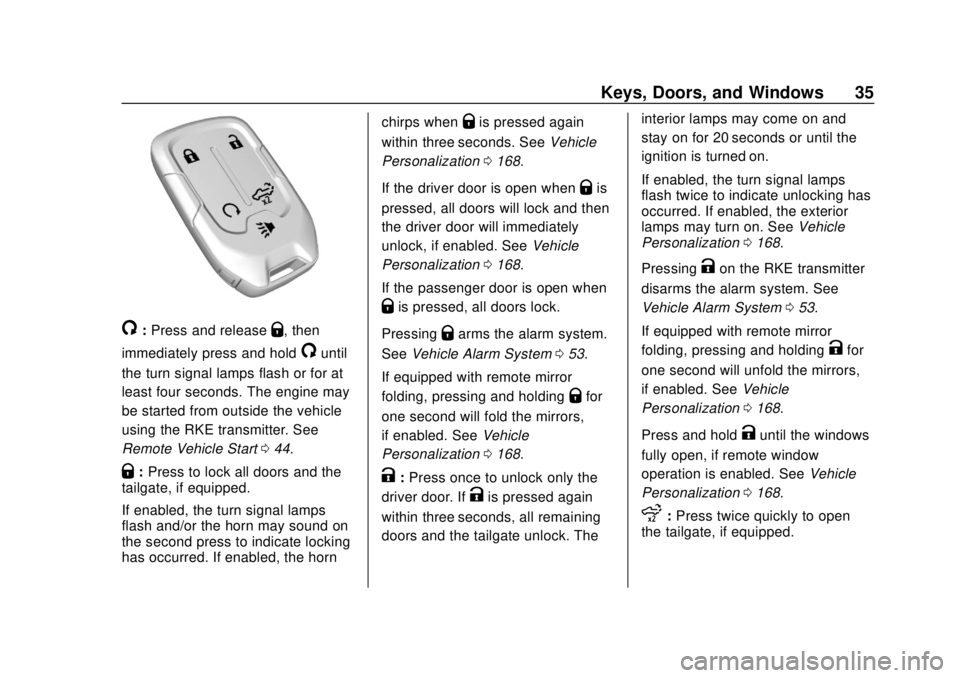 CHEVROLET SILVERADO 2019  Owners Manual Chevrolet Silverado Owner Manual (GMNA-Localizing-U.S./Canada/Mexico-
1500-11698642) - 2019 - CRC - 2/20/19
Keys, Doors, and Windows 35
/:Press and releaseQ, then
immediately press and hold
/until
the