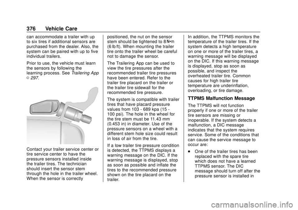 CHEVROLET SILVERADO 2019  Owners Manual Chevrolet Silverado Owner Manual (GMNA-Localizing-U.S./Canada/Mexico-
1500-11698642) - 2019 - CRC - 2/20/19
376 Vehicle Care
can accommodate a trailer with up
to six tires if additional sensors are
pu