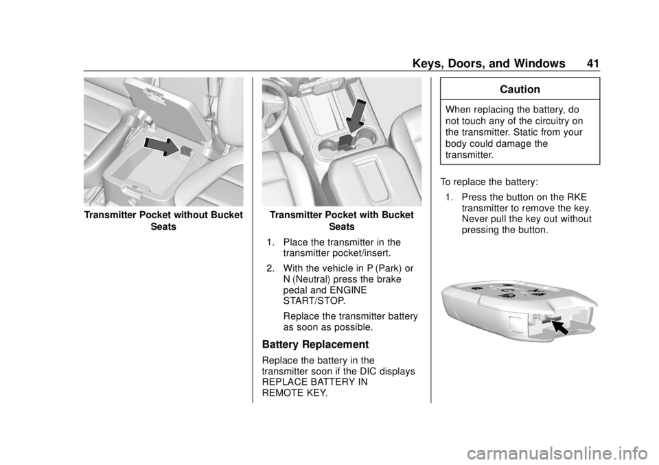 CHEVROLET SILVERADO 2019  Owners Manual Chevrolet Silverado Owner Manual (GMNA-Localizing-U.S./Canada/Mexico-
1500-11698642) - 2019 - CRC - 2/20/19
Keys, Doors, and Windows 41
Transmitter Pocket without BucketSeatsTransmitter Pocket with Bu