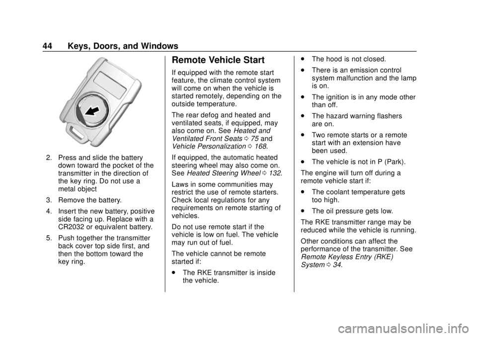 CHEVROLET SILVERADO 2019  Owners Manual Chevrolet Silverado Owner Manual (GMNA-Localizing-U.S./Canada/Mexico-
1500-11698642) - 2019 - CRC - 2/20/19
44 Keys, Doors, and Windows
2. Press and slide the batterydown toward the pocket of the
tran