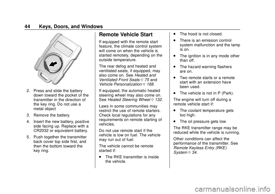 CHEVROLET SILVERADO 2019 Service Manual Chevrolet Silverado Owner Manual (GMNA-Localizing-U.S./Canada/Mexico-
1500-11698642) - 2019 - CRC - 2/20/19
44 Keys, Doors, and Windows
2. Press and slide the batterydown toward the pocket of the
tran CHEVROLET SILVERADO 2019 Service Manual Chevrolet Silverado Owner Manual (GMNA-Localizing-U.S./Canada/Mexico-
1500-11698642) - 2019 - CRC - 2/20/19
44 Keys, Doors, and Windows
2. Press and slide the batterydown toward the pocket of the
tran
