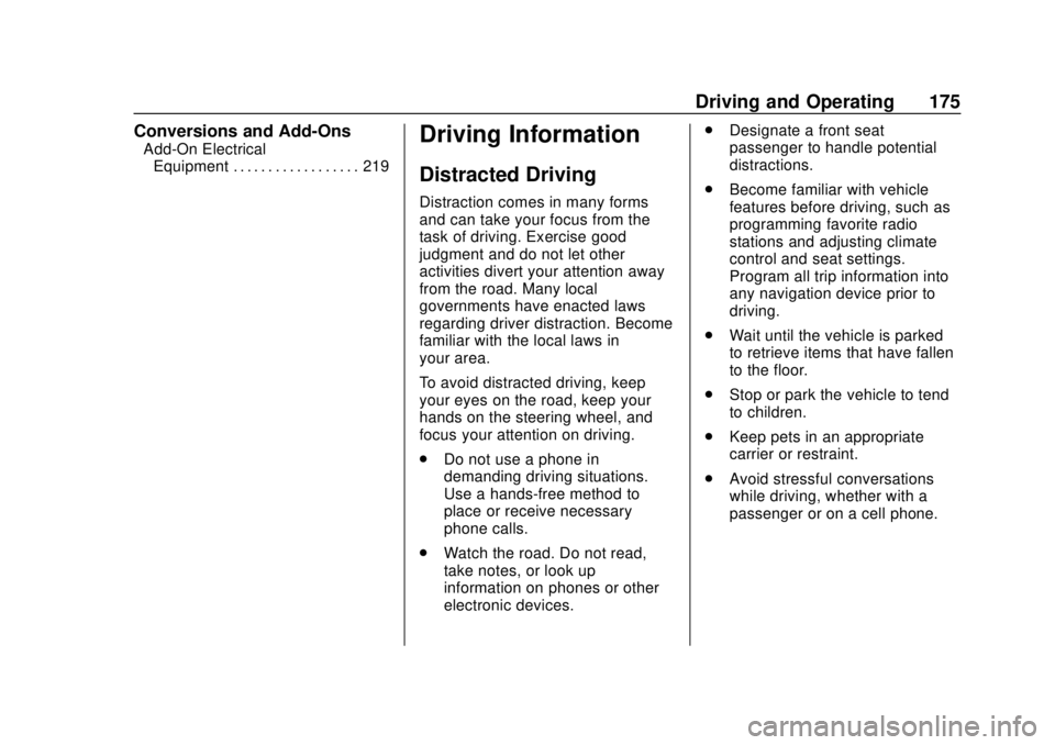 CHEVROLET SONIC 2019 Owners Manual Chevrolet Sonic Owner Manual (GMNA-Localizing-U.S./Canada-12461769) -
2019 - crc - 5/21/18
Driving and Operating 175
Conversions and Add-Ons
Add-On ElectricalEquipment . . . . . . . . . . . . . . . . CHEVROLET SONIC 2019 Owners Manual Chevrolet Sonic Owner Manual (GMNA-Localizing-U.S./Canada-12461769) -
2019 - crc - 5/21/18
Driving and Operating 175
Conversions and Add-Ons
Add-On ElectricalEquipment . . . . . . . . . . . . . . . .