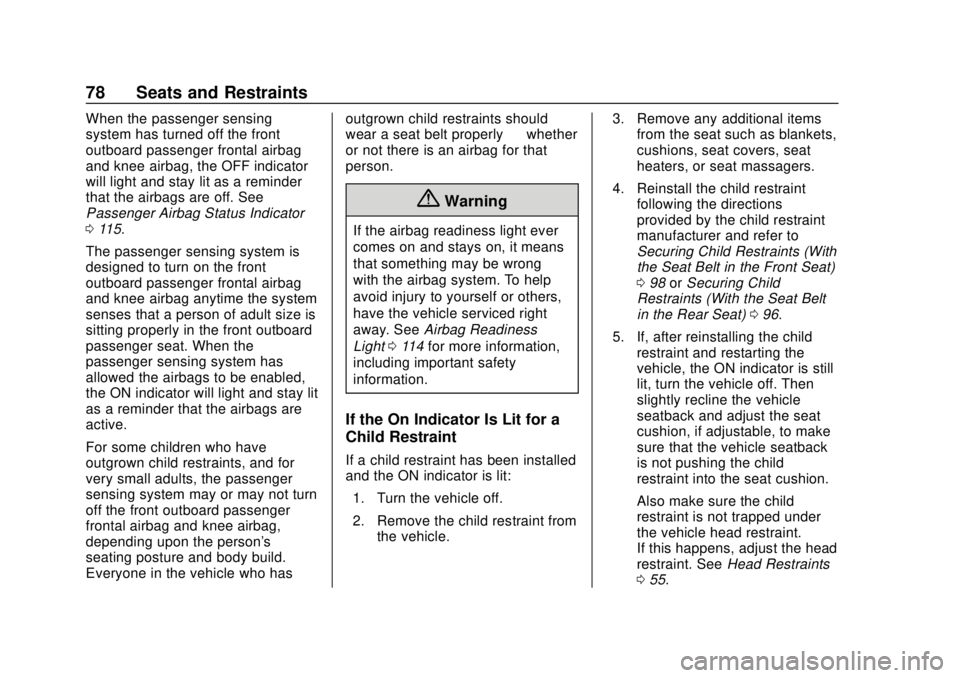 CHEVROLET SONIC 2019 Manual PDF Chevrolet Sonic Owner Manual (GMNA-Localizing-U.S./Canada-12461769) -
2019 - crc - 5/21/18
78 Seats and Restraints
When the passenger sensing
system has turned off the front
outboard passenger frontal