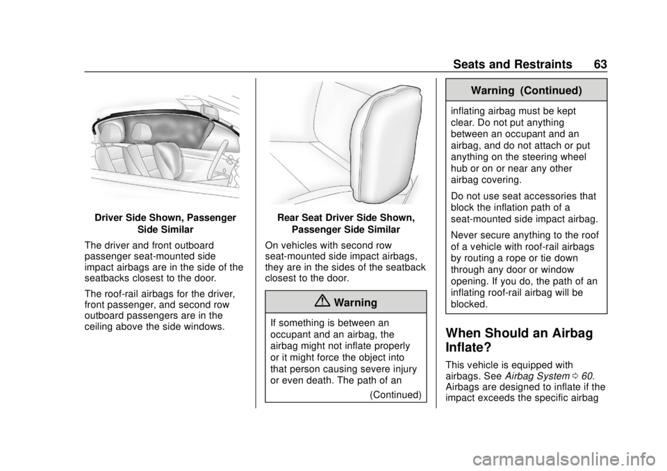 CHEVROLET SPARK 2019 Repair Manual Chevrolet Spark Owner Manual (GMNA-Localizing-U.S./Canada-12146335) -
2019 - CRC - 4/26/18
Seats and Restraints 63
Driver Side Shown, PassengerSide Similar
The driver and front outboard
passenger seat CHEVROLET SPARK 2019 Repair Manual Chevrolet Spark Owner Manual (GMNA-Localizing-U.S./Canada-12146335) -
2019 - CRC - 4/26/18
Seats and Restraints 63
Driver Side Shown, PassengerSide Similar
The driver and front outboard
passenger seat