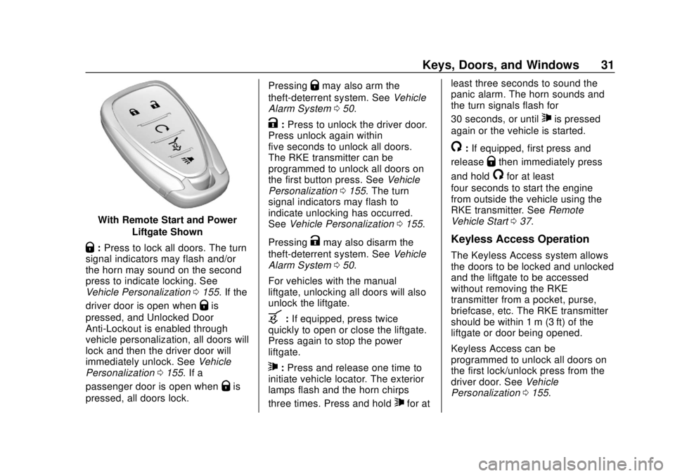 CHEVROLET TRAVERSE 2019  Owners Manual Chevrolet Traverse Owner Manual (GMNA-Localizing-U.S./Canada/Mexico-
12146157) - 2019 - CRC - 10/31/18
Keys, Doors, and Windows 31
With Remote Start and PowerLiftgate Shown
Q:Press to lock all doors. 