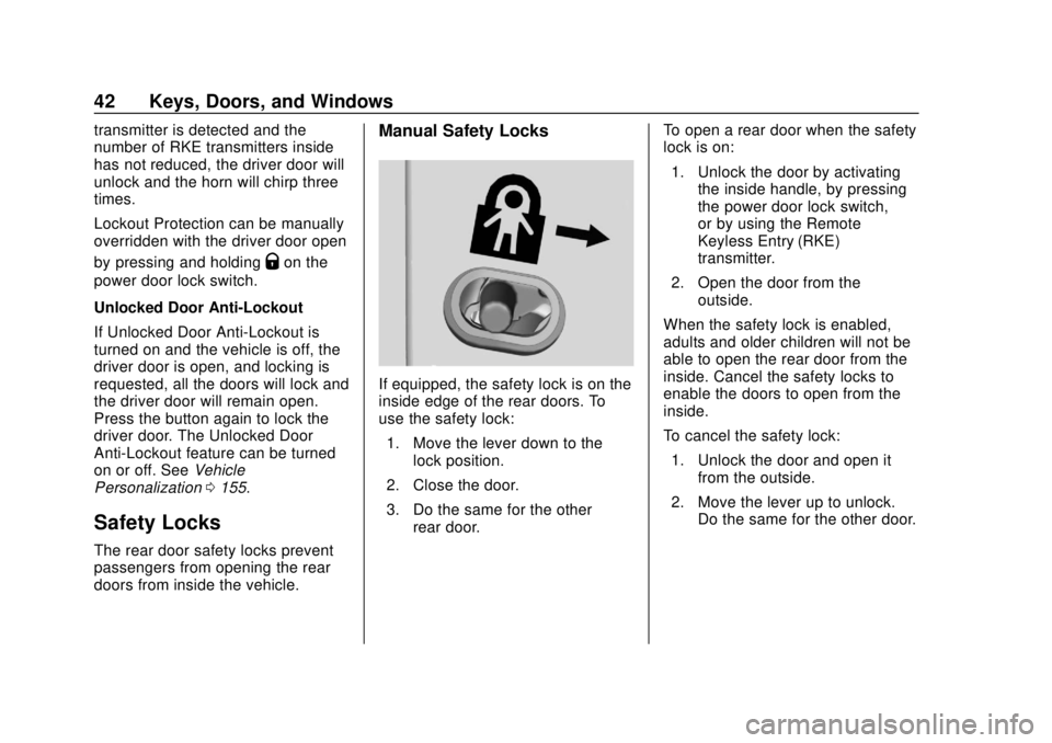 CHEVROLET TRAVERSE 2019  Owners Manual Chevrolet Traverse Owner Manual (GMNA-Localizing-U.S./Canada/Mexico-
12146157) - 2019 - CRC - 10/31/18
42 Keys, Doors, and Windows
transmitter is detected and the
number of RKE transmitters inside
has