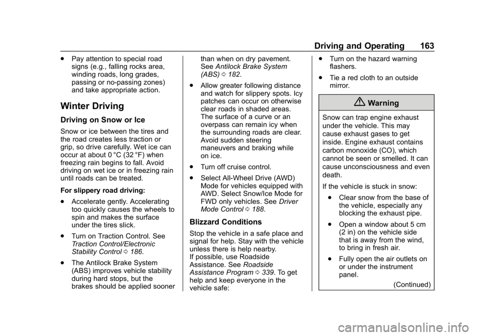 CHEVROLET VOLT 2019  Owners Manual Chevrolet VOLT Owner Manual (GMNA-Localizing-U.S./Canada/Mexico-
12163007) - 2019 - CRC - 11/5/18
Driving and Operating 163
.Pay attention to special road
signs (e.g., falling rocks area,
winding road