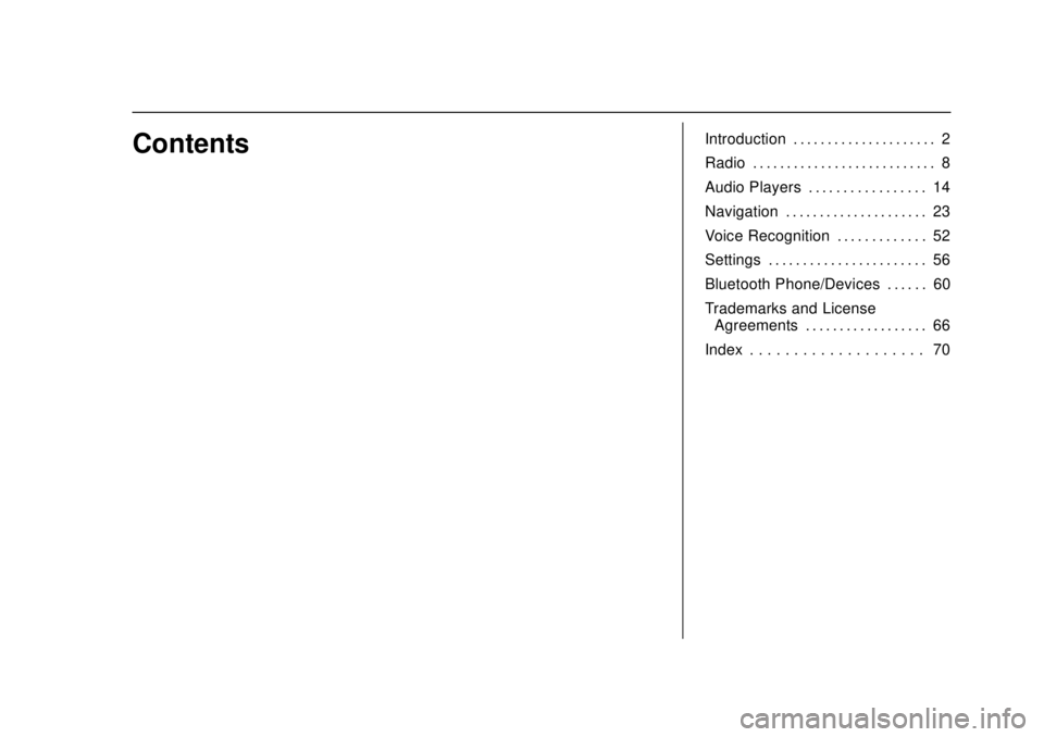 CHEVROLET CITY EXPRESS 2018 Infotainment System Guide Chevrolet City Express Infotainment System (GMNA-Localizing-U.S./Canada-
11683801) - 2018 - crc - 7/12/17
ContentsIntroduction . . . . . . . . . . . . . . . . . . . . . 2
Radio . . . . . . . . . . . . CHEVROLET CITY EXPRESS 2018 Infotainment System Guide Chevrolet City Express Infotainment System (GMNA-Localizing-U.S./Canada-
11683801) - 2018 - crc - 7/12/17
ContentsIntroduction . . . . . . . . . . . . . . . . . . . . . 2
Radio . . . . . . . . . . . .