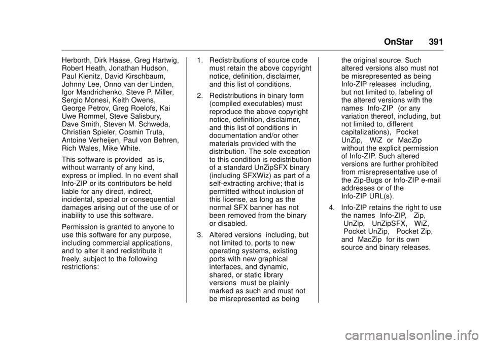 CHEVROLET CRUZE 2018  Owners Manual Chevrolet Cruze Owner Manual (GMNA-Localizing-U.S./Canada/Mexico-
11348462) - 2018 - crc - 5/15/17
OnStar 391
Herborth, Dirk Haase, Greg Hartwig,
Robert Heath, Jonathan Hudson,
Paul Kienitz, David Kir