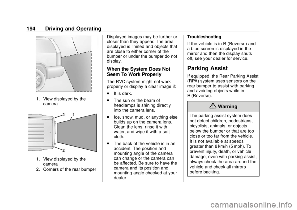 CHEVROLET EXPRESS 2018 Owners Manual Chevrolet Express Owner Manual (GMNA-Localizing-U.S./Canada/Mexico-
11374212) - 2018 - crc - 2/2/18
194 Driving and Operating
1. View displayed by thecamera
1. View displayed by thecamera
2. Corners o CHEVROLET EXPRESS 2018 Owners Manual Chevrolet Express Owner Manual (GMNA-Localizing-U.S./Canada/Mexico-
11374212) - 2018 - crc - 2/2/18
194 Driving and Operating
1. View displayed by thecamera
1. View displayed by thecamera
2. Corners o