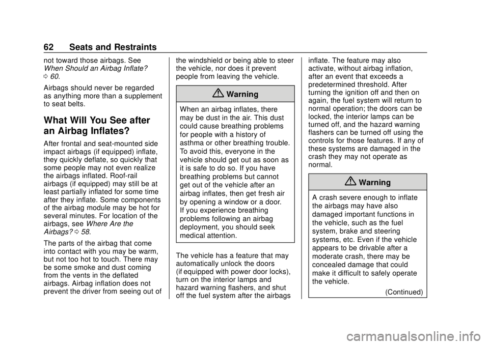 CHEVROLET EXPRESS 2018 Repair Manual Chevrolet Express Owner Manual (GMNA-Localizing-U.S./Canada/Mexico-
11374212) - 2018 - crc - 2/2/18
62 Seats and Restraints
not toward those airbags. See
When Should an Airbag Inflate?
060.
Airbags sh CHEVROLET EXPRESS 2018 Repair Manual Chevrolet Express Owner Manual (GMNA-Localizing-U.S./Canada/Mexico-
11374212) - 2018 - crc - 2/2/18
62 Seats and Restraints
not toward those airbags. See
When Should an Airbag Inflate?
060.
Airbags sh