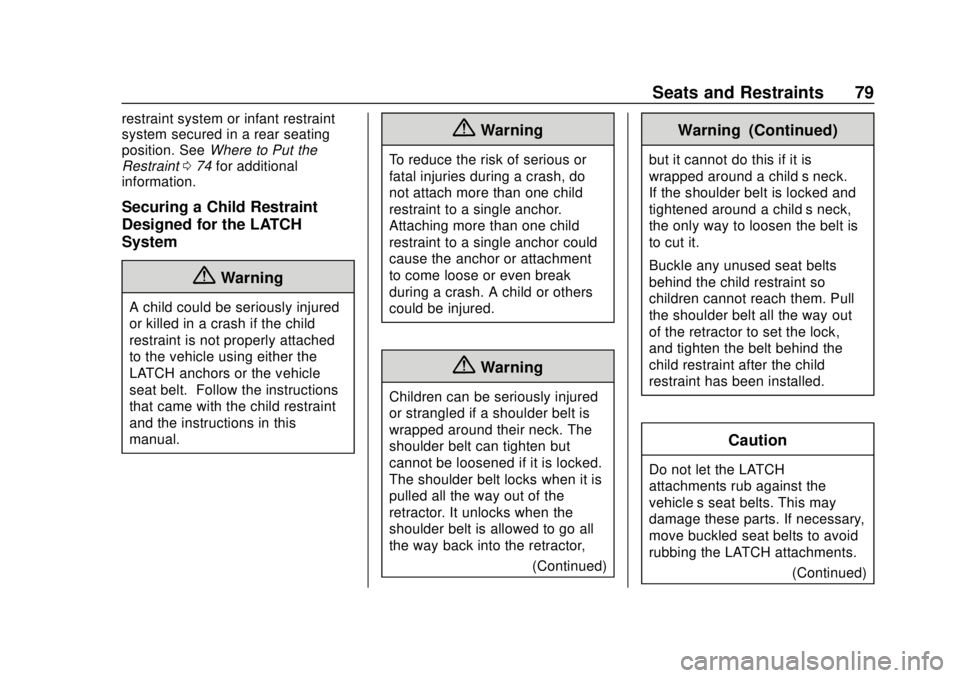 CHEVROLET EXPRESS 2018 Manual PDF Chevrolet Express Owner Manual (GMNA-Localizing-U.S./Canada/Mexico-
11374212) - 2018 - crc - 2/2/18
Seats and Restraints 79
restraint system or infant restraint
system secured in a rear seating
positi CHEVROLET EXPRESS 2018 Manual PDF Chevrolet Express Owner Manual (GMNA-Localizing-U.S./Canada/Mexico-
11374212) - 2018 - crc - 2/2/18
Seats and Restraints 79
restraint system or infant restraint
system secured in a rear seating
positi