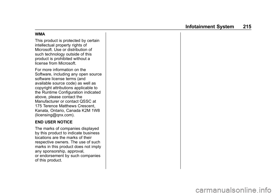 CHEVROLET SILVERADO 2018 Owners Manual Chevrolet Silverado Owner Manual (GMNA-Localizing-U.S./Canada/Mexico-
11349200) - 2018 - CRC - 2/27/18
Infotainment System 215
WMA
This product is protected by certain
intellectual property rights of
CHEVROLET SILVERADO 2018 Owners Manual Chevrolet Silverado Owner Manual (GMNA-Localizing-U.S./Canada/Mexico-
11349200) - 2018 - CRC - 2/27/18
Infotainment System 215
WMA
This product is protected by certain
intellectual property rights of