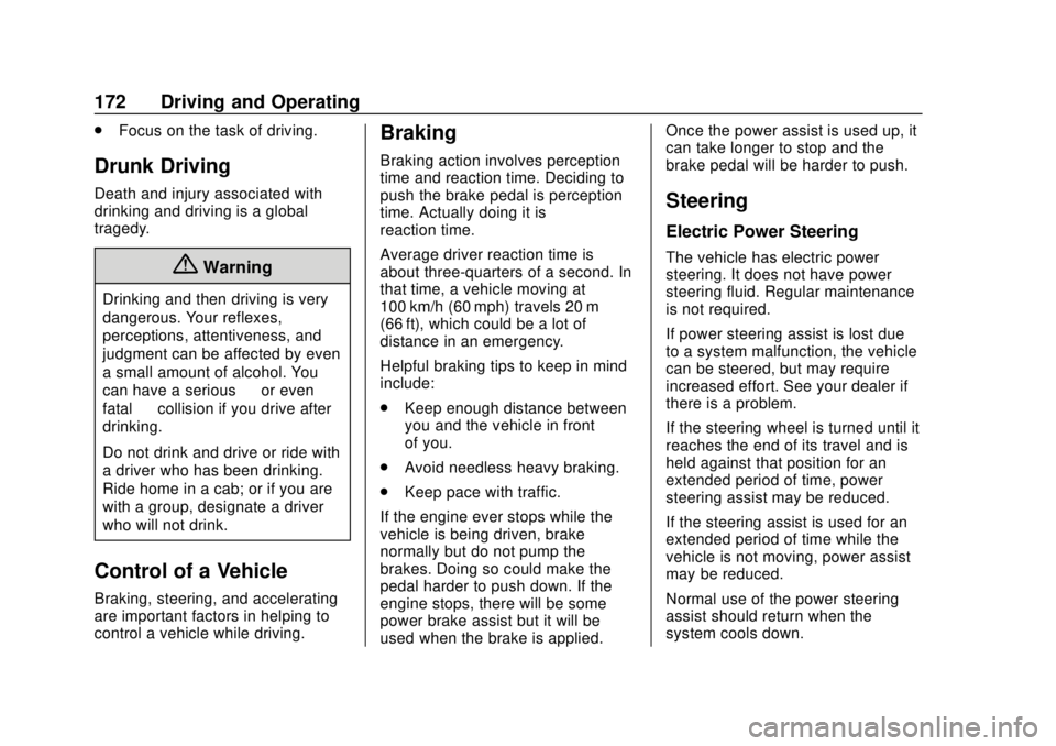 CHEVROLET SONIC 2018 Owners Manual Chevrolet Sonic Owner Manual (GMNA-Localizing-U.S./Canada-11373973) -
2018 - crc - 10/9/17
172 Driving and Operating
.Focus on the task of driving.
Drunk Driving
Death and injury associated with
drink CHEVROLET SONIC 2018 Owners Manual Chevrolet Sonic Owner Manual (GMNA-Localizing-U.S./Canada-11373973) -
2018 - crc - 10/9/17
172 Driving and Operating
.Focus on the task of driving.
Drunk Driving
Death and injury associated with
drink