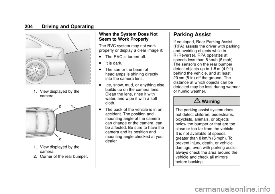 CHEVROLET SONIC 2018  Owners Manual Chevrolet Sonic Owner Manual (GMNA-Localizing-U.S./Canada-11373973) -
2018 - crc - 10/9/17
204 Driving and Operating
1. View displayed by thecamera.
1. View displayed by thecamera.
2. Corner of the re