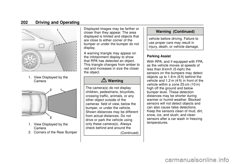 CHEVROLET VOLT 2018  Owners Manual Chevrolet VOLT Owner Manual (GMNA-Localizing-U.S./Canada/Mexico-
11349113) - 2018 - crc - 10/12/17
202 Driving and Operating
1. View Displayed by theCamera
1. View Displayed by theCamera
2. Corners of
