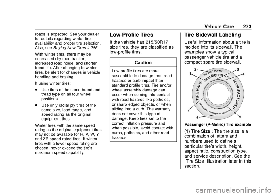 CHEVROLET VOLT 2018  Owners Manual Chevrolet VOLT Owner Manual (GMNA-Localizing-U.S./Canada/Mexico-
11349113) - 2018 - crc - 10/12/17
Vehicle Care 273
roads is expected. See your dealer
for details regarding winter tire
availability an