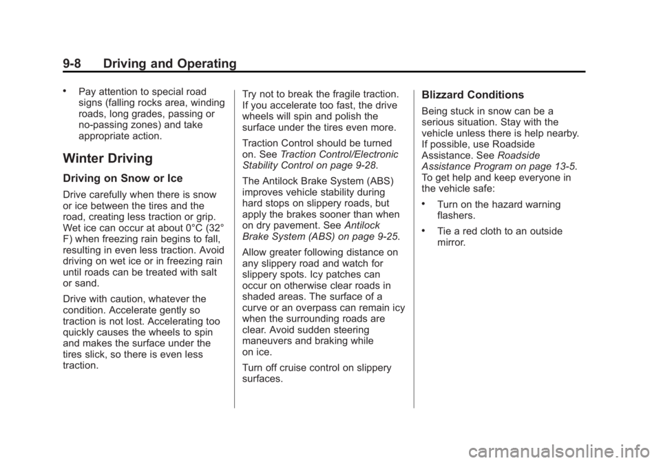 CHEVROLET CAPTIVA SPORT 2014  Owners Manual Black plate (8,1)Chevrolet Captiva Sport Owner Manual (GMNA-Localizing-U.S./Mexico-
6014141) - 2014 - crc - 8/13/13
9-8 Driving and Operating
.Pay attention to special road
signs (falling rocks area, 