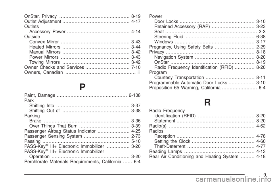 CHEVROLET EXPRESS 2010  Owners Manual OnStar, Privacy..............................................8-19
Outlet Adjustment............................................4-17
Outlets
Accessory Power.........................................4-14