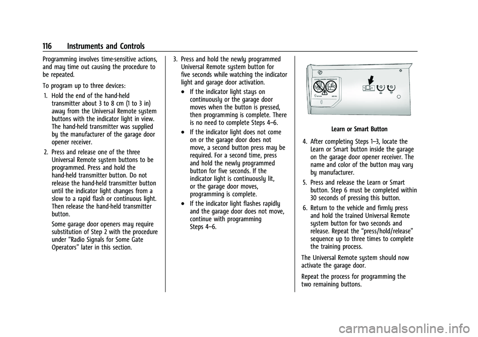 CHEVROLET BLAZER 2023 Owners Manual Chevrolet Blazer Owner Manual (GMNA-Localizing-U.S./Canada/Mexico-
16401961) - 2023 - CRC - 5/17/22
116 Instruments and Controls
Programming involves time-sensitive actions,
and may time out causing t CHEVROLET BLAZER 2023 Owners Manual Chevrolet Blazer Owner Manual (GMNA-Localizing-U.S./Canada/Mexico-
16401961) - 2023 - CRC - 5/17/22
116 Instruments and Controls
Programming involves time-sensitive actions,
and may time out causing t