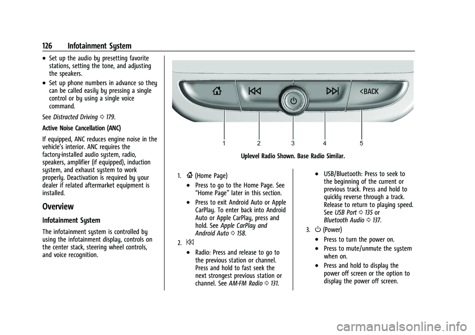 CHEVROLET BLAZER 2023  Owners Manual Chevrolet Blazer Owner Manual (GMNA-Localizing-U.S./Canada/Mexico-
16401961) - 2023 - CRC - 5/17/22
126 Infotainment System
.Set up the audio by presetting favorite
stations, setting the tone, and adj