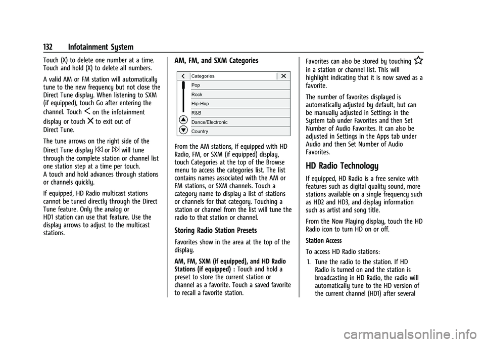 CHEVROLET BLAZER 2023 Owners Manual Chevrolet Blazer Owner Manual (GMNA-Localizing-U.S./Canada/Mexico-
16401961) - 2023 - CRC - 5/17/22
132 Infotainment System
Touch (X) to delete one number at a time.
Touch and hold (X) to delete all n CHEVROLET BLAZER 2023 Owners Manual Chevrolet Blazer Owner Manual (GMNA-Localizing-U.S./Canada/Mexico-
16401961) - 2023 - CRC - 5/17/22
132 Infotainment System
Touch (X) to delete one number at a time.
Touch and hold (X) to delete all n