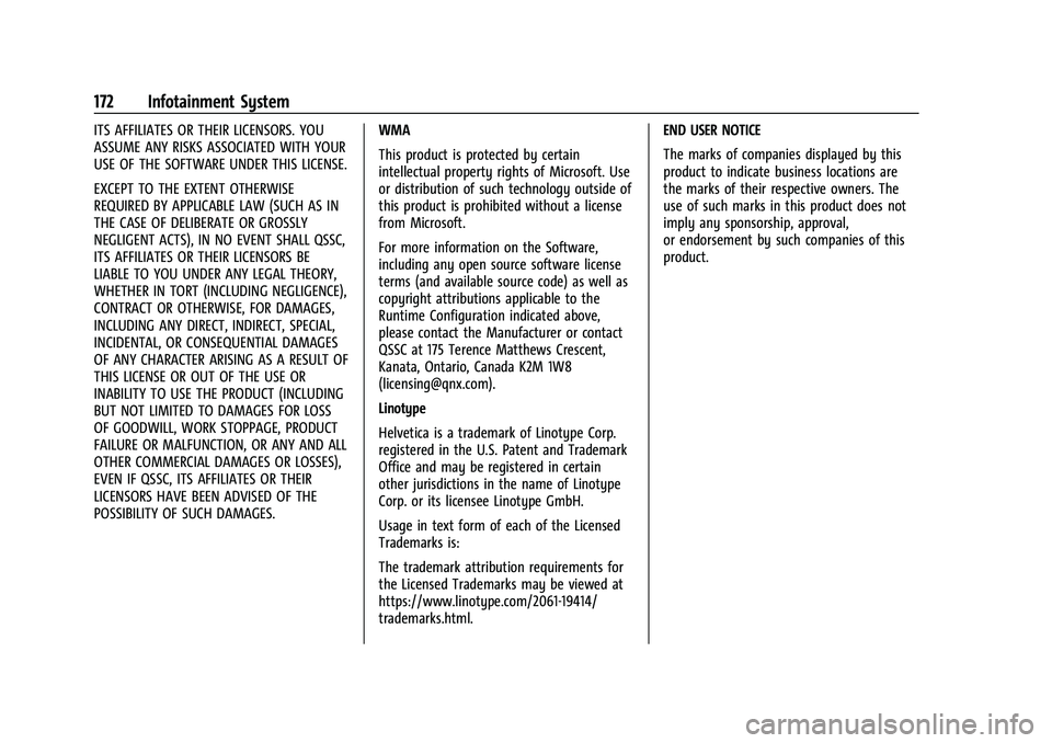 CHEVROLET BLAZER 2023 Owners Manual Chevrolet Blazer Owner Manual (GMNA-Localizing-U.S./Canada/Mexico-
16401961) - 2023 - CRC - 5/17/22
172 Infotainment System
ITS AFFILIATES OR THEIR LICENSORS. YOU
ASSUME ANY RISKS ASSOCIATED WITH YOUR CHEVROLET BLAZER 2023 Owners Manual Chevrolet Blazer Owner Manual (GMNA-Localizing-U.S./Canada/Mexico-
16401961) - 2023 - CRC - 5/17/22
172 Infotainment System
ITS AFFILIATES OR THEIR LICENSORS. YOU
ASSUME ANY RISKS ASSOCIATED WITH YOUR
