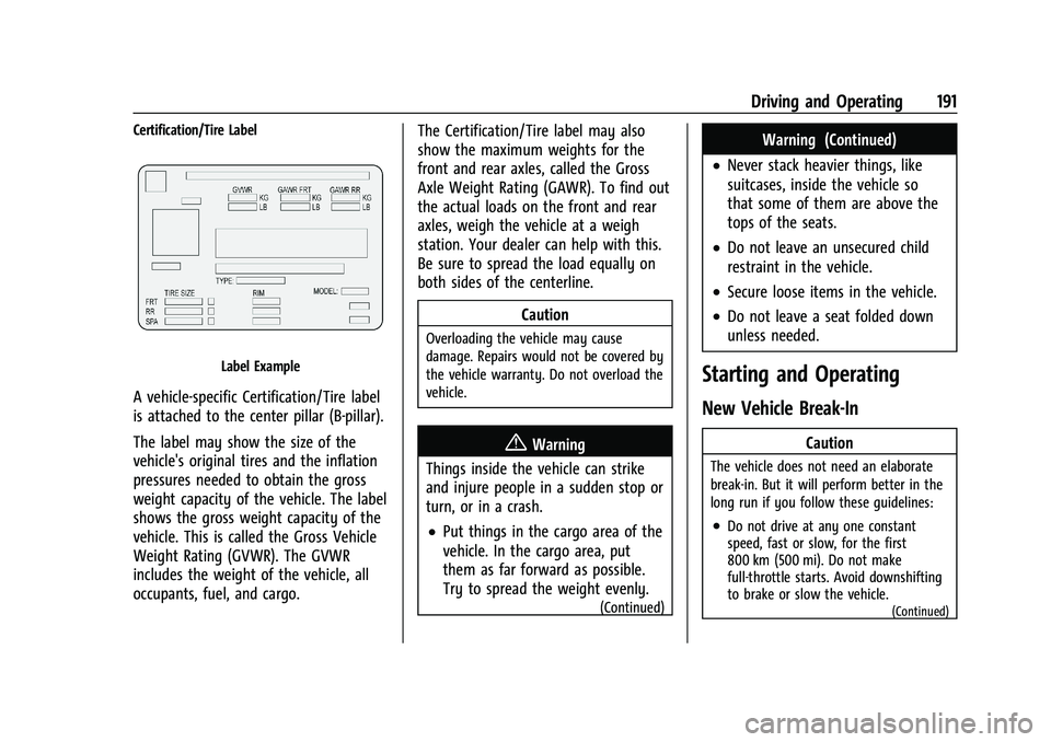 CHEVROLET BLAZER 2023  Owners Manual Chevrolet Blazer Owner Manual (GMNA-Localizing-U.S./Canada/Mexico-
16401961) - 2023 - CRC - 5/17/22
Driving and Operating 191
Certification/Tire Label
Label Example
A vehicle-specific Certification/Ti