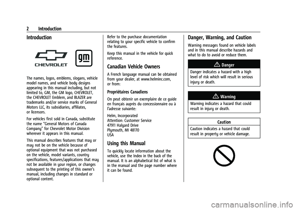 CHEVROLET BLAZER 2023  Owners Manual Chevrolet Blazer Owner Manual (GMNA-Localizing-U.S./Canada/Mexico-
16401961) - 2023 - CRC - 5/17/22
2 Introduction
Introduction
The names, logos, emblems, slogans, vehicle
model names, and vehicle bod