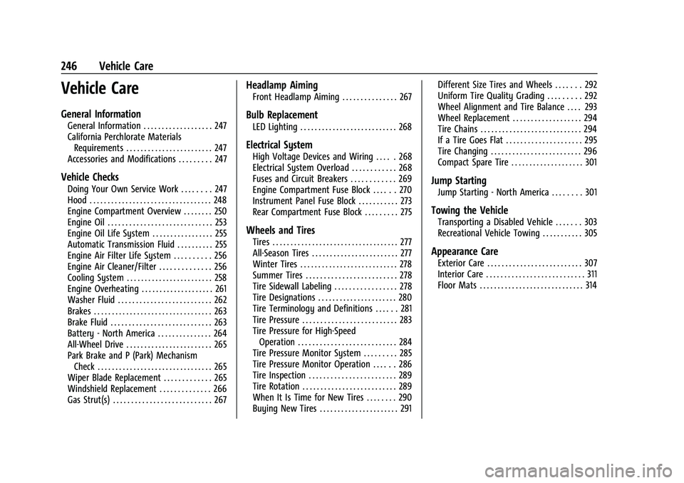 CHEVROLET BLAZER 2023  Owners Manual Chevrolet Blazer Owner Manual (GMNA-Localizing-U.S./Canada/Mexico-
16401961) - 2023 - CRC - 5/17/22
246 Vehicle Care
Vehicle Care
General Information
General Information . . . . . . . . . . . . . . . 