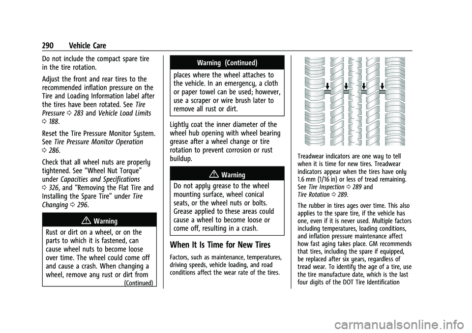 CHEVROLET BLAZER 2023  Owners Manual Chevrolet Blazer Owner Manual (GMNA-Localizing-U.S./Canada/Mexico-
16401961) - 2023 - CRC - 5/17/22
290 Vehicle Care
Do not include the compact spare tire
in the tire rotation.
Adjust the front and re