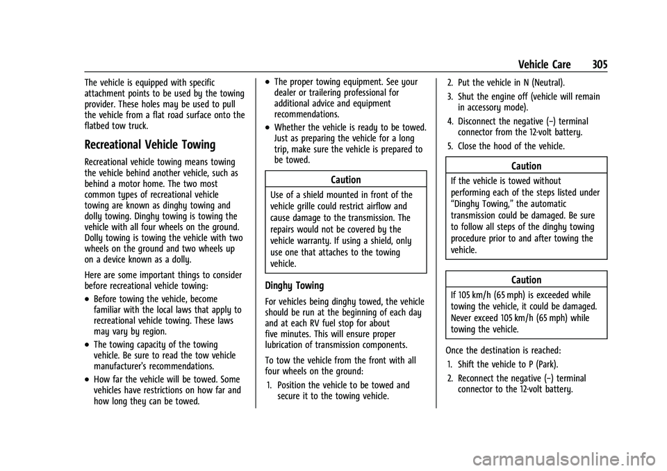 CHEVROLET BLAZER 2023 Owners Manual Chevrolet Blazer Owner Manual (GMNA-Localizing-U.S./Canada/Mexico-
16401961) - 2023 - CRC - 5/17/22
Vehicle Care 305
The vehicle is equipped with specific
attachment points to be used by the towing
pr CHEVROLET BLAZER 2023 Owners Manual Chevrolet Blazer Owner Manual (GMNA-Localizing-U.S./Canada/Mexico-
16401961) - 2023 - CRC - 5/17/22
Vehicle Care 305
The vehicle is equipped with specific
attachment points to be used by the towing
pr