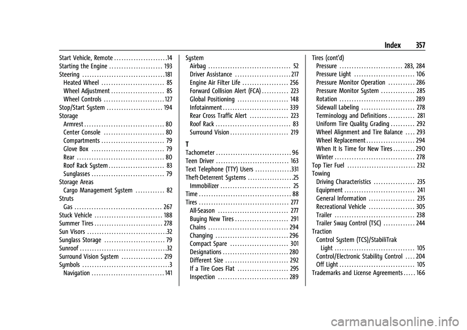 CHEVROLET BLAZER 2023  Owners Manual Chevrolet Blazer Owner Manual (GMNA-Localizing-U.S./Canada/Mexico-
16401961) - 2023 - CRC - 5/17/22
Index 357
Start Vehicle, Remote . . . . . . . . . . . . . . . . . . . . . .14
Starting the Engine . 