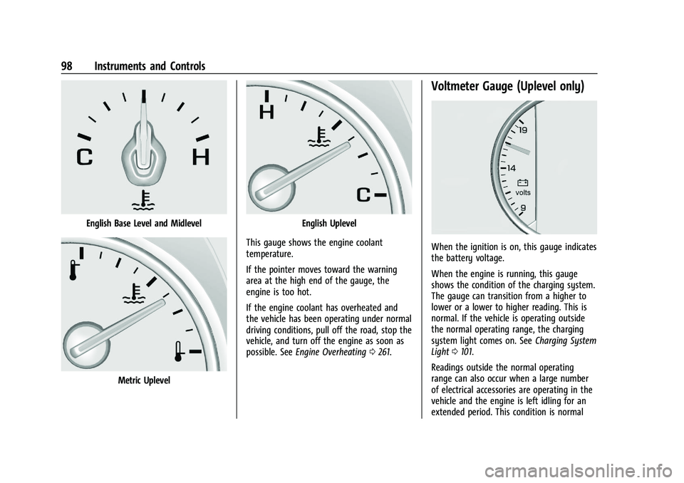 CHEVROLET BLAZER 2023  Owners Manual Chevrolet Blazer Owner Manual (GMNA-Localizing-U.S./Canada/Mexico-
16401961) - 2023 - CRC - 5/17/22
98 Instruments and Controls
English Base Level and Midlevel
Metric Uplevel
English Uplevel
This gaug