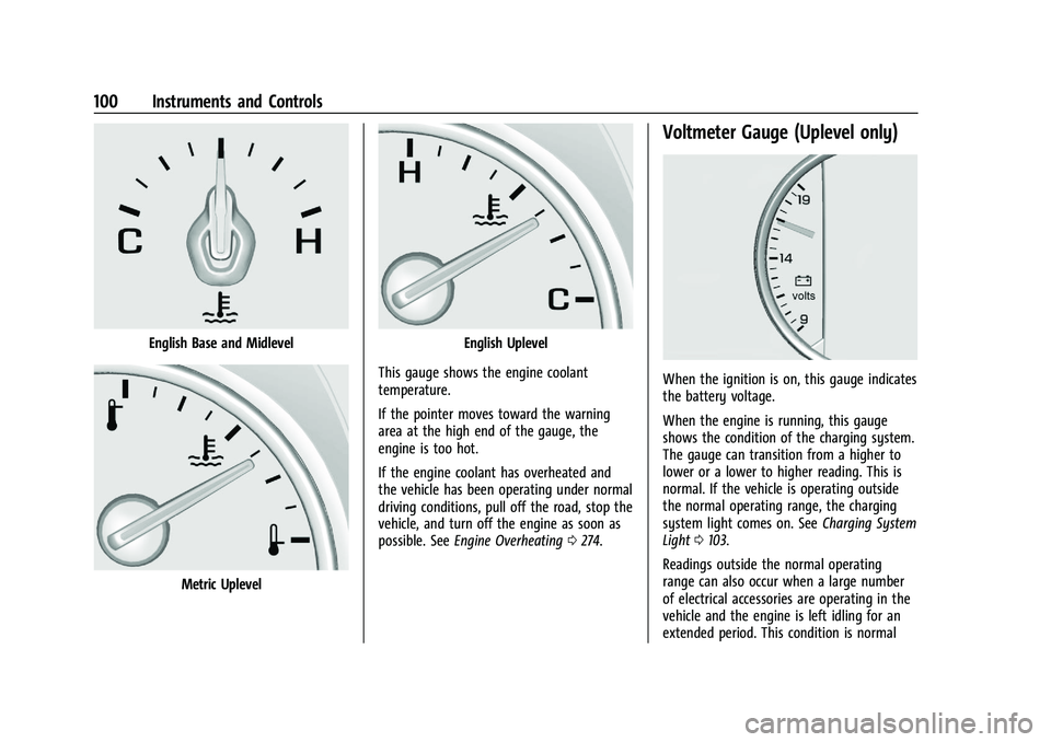 CHEVROLET BLAZER 2022 Owners Manual Chevrolet Blazer Owner Manual (GMNA-Localizing-U.S./Canada/Mexico-
15165663) - 2022 - CRC - 4/27/21
100 Instruments and Controls
English Base and Midlevel
Metric Uplevel
English Uplevel
This gauge sho CHEVROLET BLAZER 2022 Owners Manual Chevrolet Blazer Owner Manual (GMNA-Localizing-U.S./Canada/Mexico-
15165663) - 2022 - CRC - 4/27/21
100 Instruments and Controls
English Base and Midlevel
Metric Uplevel
English Uplevel
This gauge sho