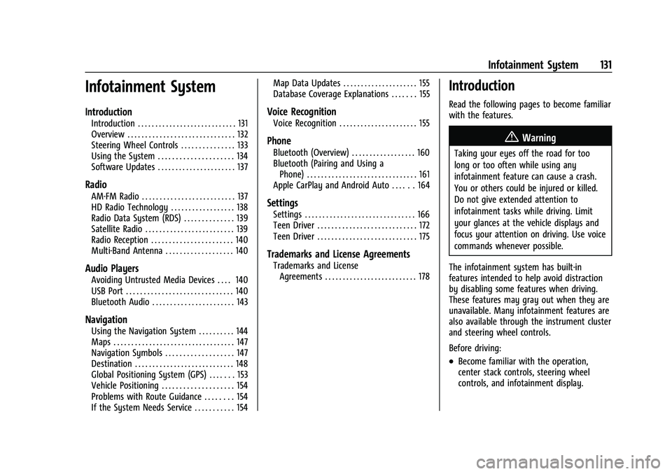 CHEVROLET BLAZER 2022  Owners Manual Chevrolet Blazer Owner Manual (GMNA-Localizing-U.S./Canada/Mexico-
15165663) - 2022 - CRC - 4/27/21
Infotainment System 131
Infotainment System
Introduction
Introduction . . . . . . . . . . . . . . . 