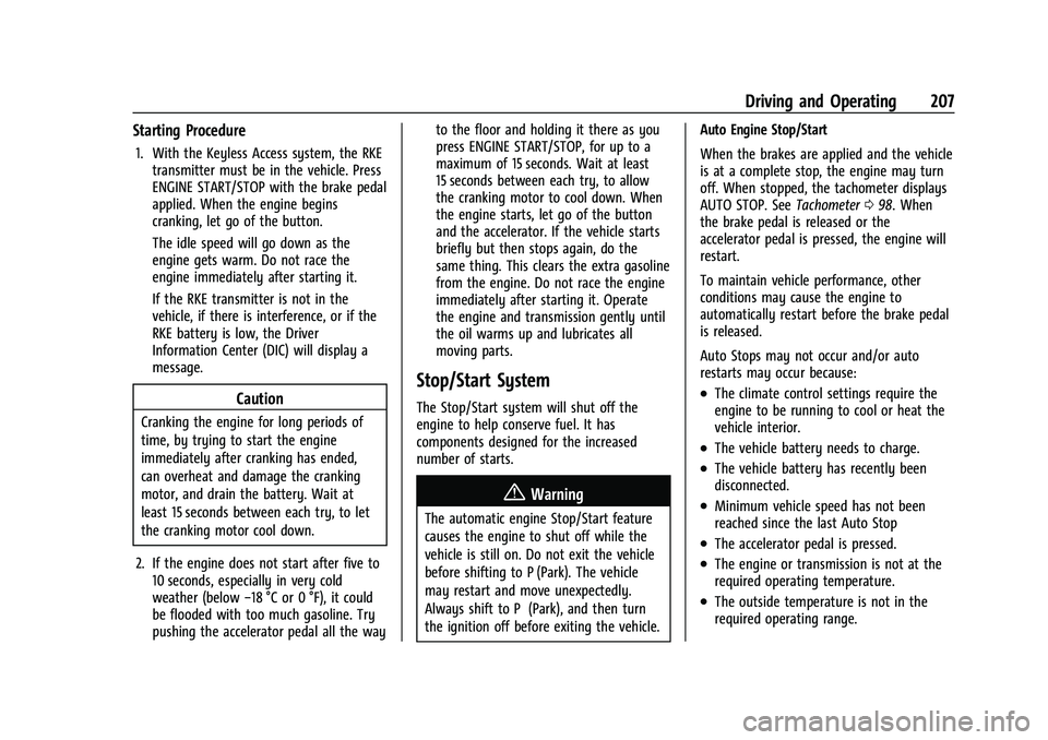 CHEVROLET BLAZER 2022  Owners Manual Chevrolet Blazer Owner Manual (GMNA-Localizing-U.S./Canada/Mexico-
15165663) - 2022 - CRC - 4/27/21
Driving and Operating 207
Starting Procedure
1. With the Keyless Access system, the RKEtransmitter m