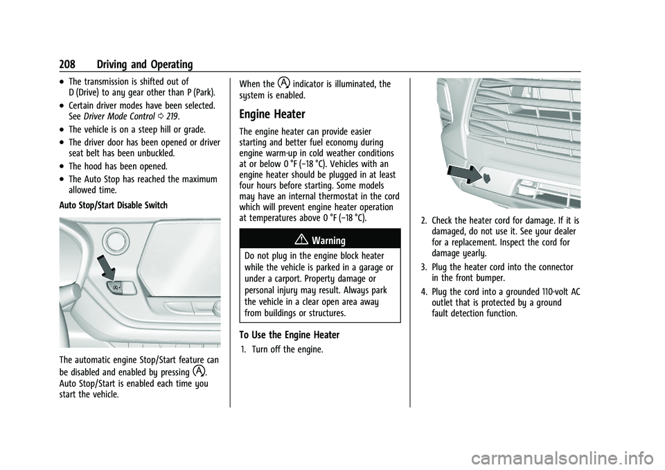 CHEVROLET BLAZER 2022  Owners Manual Chevrolet Blazer Owner Manual (GMNA-Localizing-U.S./Canada/Mexico-
15165663) - 2022 - CRC - 4/27/21
208 Driving and Operating
.The transmission is shifted out of
D (Drive) to any gear other than P (Pa
