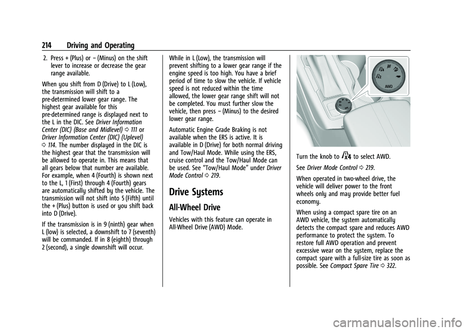 CHEVROLET BLAZER 2022  Owners Manual Chevrolet Blazer Owner Manual (GMNA-Localizing-U.S./Canada/Mexico-
15165663) - 2022 - CRC - 4/27/21
214 Driving and Operating
2. Press + (Plus) or−(Minus) on the shift
lever to increase or decrease 