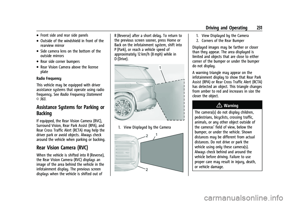 CHEVROLET BLAZER 2022  Owners Manual Chevrolet Blazer Owner Manual (GMNA-Localizing-U.S./Canada/Mexico-
15165663) - 2022 - CRC - 4/27/21
Driving and Operating 231
.Front side and rear side panels
.Outside of the windshield in front of th