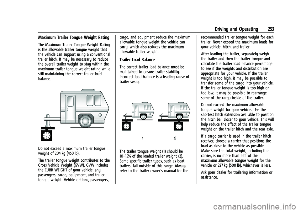 CHEVROLET BLAZER 2022  Owners Manual Chevrolet Blazer Owner Manual (GMNA-Localizing-U.S./Canada/Mexico-
15165663) - 2022 - CRC - 4/27/21
Driving and Operating 253
Maximum Trailer Tongue Weight Rating
The Maximum Trailer Tongue Weight Rat