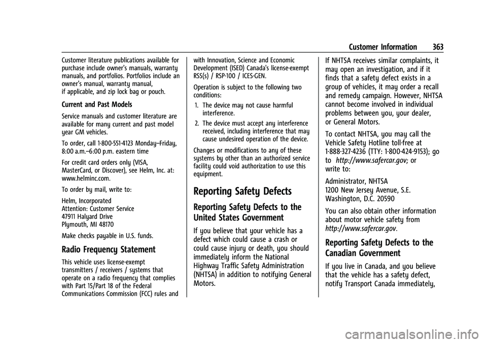 CHEVROLET BLAZER 2022 Owners Manual Chevrolet Blazer Owner Manual (GMNA-Localizing-U.S./Canada/Mexico-
15165663) - 2022 - CRC - 4/27/21
Customer Information 363
Customer literature publications available for
purchase include owner’s m CHEVROLET BLAZER 2022 Owners Manual Chevrolet Blazer Owner Manual (GMNA-Localizing-U.S./Canada/Mexico-
15165663) - 2022 - CRC - 4/27/21
Customer Information 363
Customer literature publications available for
purchase include owner’s m